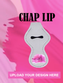 Chap lip holder